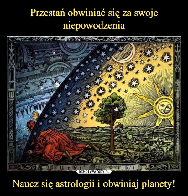 Naucz się astrologii i obwiniaj planety! –  900Atmosphere Metenologie Bepabire An Unkenen (8)