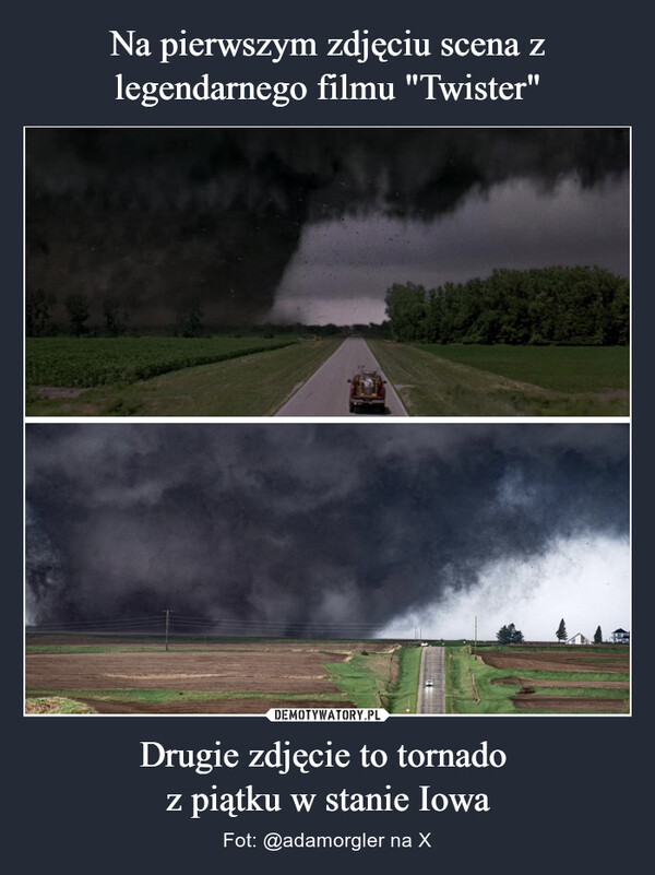 Drugie zdjęcie to tornado z piątku w stanie Iowa – Fot: @adamorgler na X 